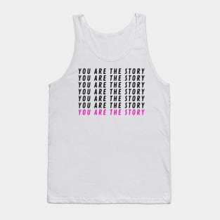 You are the story X7 + pink Tank Top